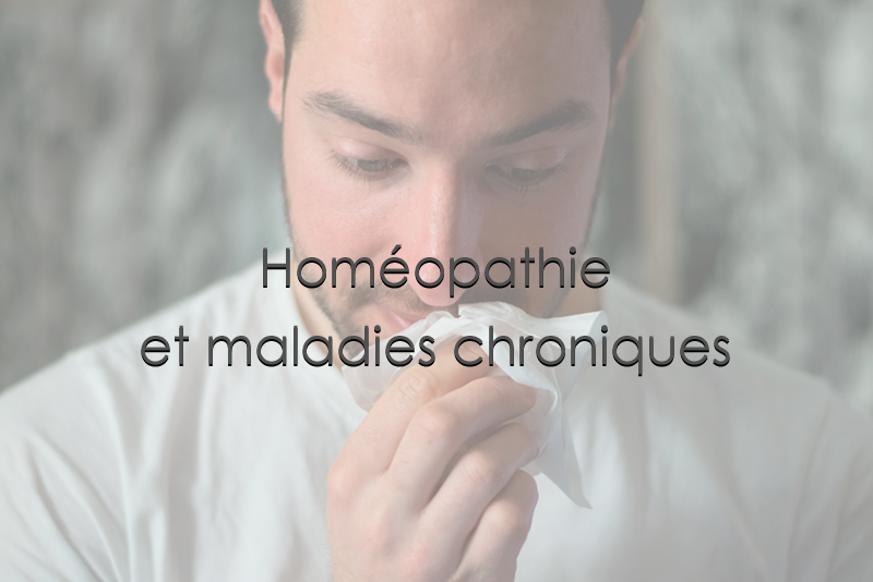 Homéopathie et maladies chroniques